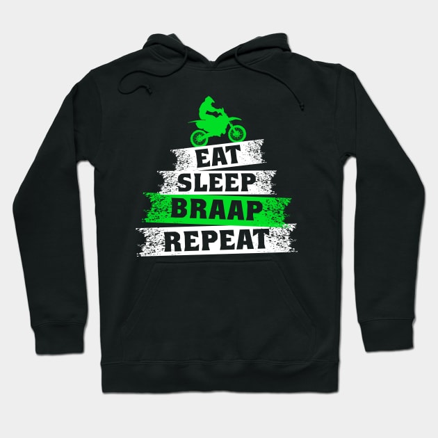 Funny Eat Sleep Braap Repeat Braap Dirt Bike Hoodie by SinBle